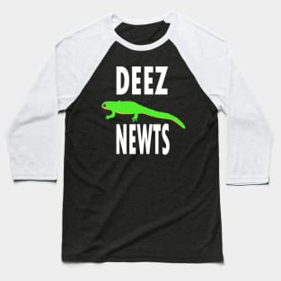 Deez Newts Baseball T-Shirt